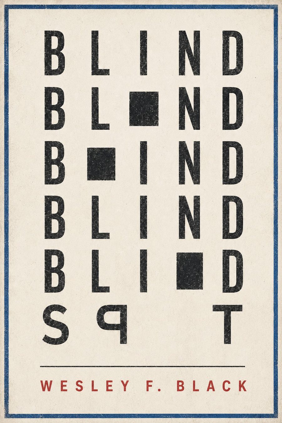 Blind Spot by Wesley F. Black
