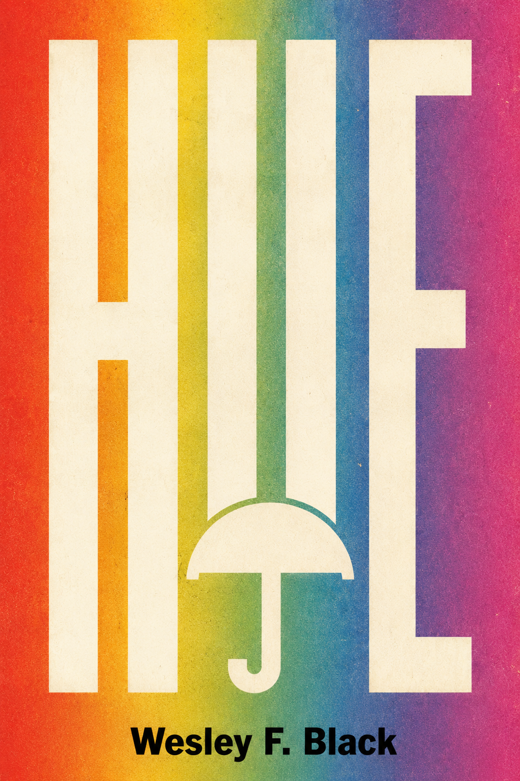 HUE by Wesley F. Black