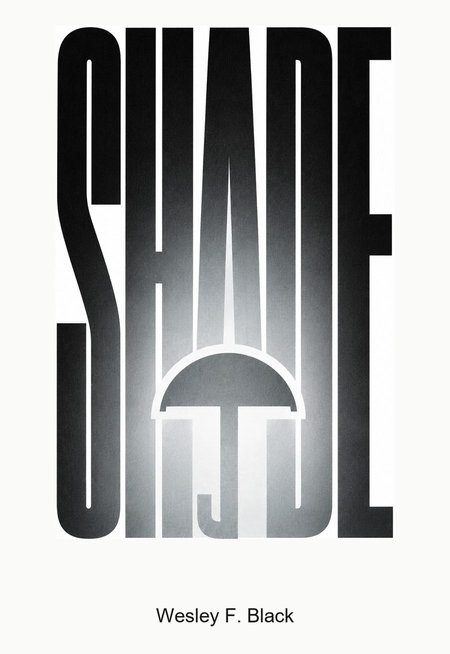 Shade by Wesley F. Black
